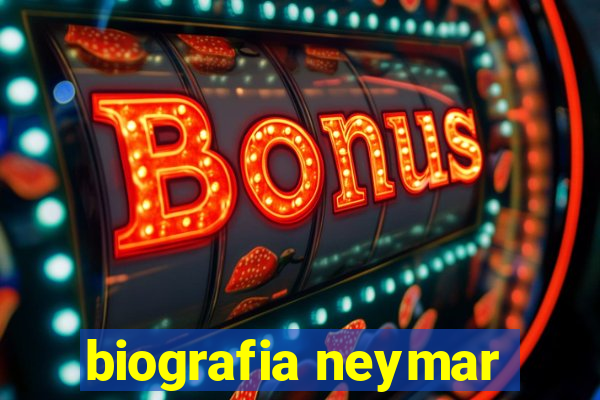 biografia neymar